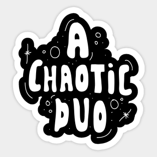 Chaotic Duo Sticker